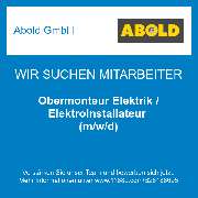 Abold GmbH - Obermonteur Elektrik / Elektroinstallateur (m/w/d)