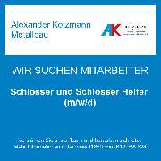 Alexander Kotzmann Metallbau - Schlosser und Schlosser Helfer (m/w/d)