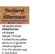 Bau - und Möbeltischlerei Killermann Meisterbetrieb seit 1997 - Stellenanzeige