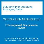 BVE-Baulogistik-Verwertung-Entsorgung GmbH - Führungskraft Baugewerbe (m/w/d)