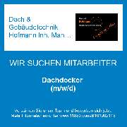 Dach & Gebäudetechnik Hofmann Inh. Manuel Hofmann - Dachdecker (m/w/d)
