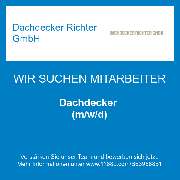 Dachdecker Richter GmbH - Dachdecker (m/w/d)