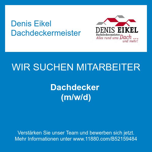 Denis Eikel Dachdeckermeister - Dachdecker (m/w/d)