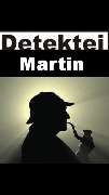 Detektei Martin - 1