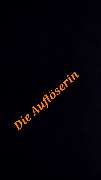 Die Auflöserin - 1