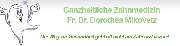 Dr. med. dent. Dorothea Mikovetz Zahnärztin - Ganzheitliche Zahnmedizin Fr. Dr. Dorothea Mikovetz