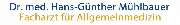 Dr. med. Hans-Günther Mühlbauer Facharzt für Allgemeinmedizin - Logo Dr. med. Hans-Günther Mühlbauer Facharzt für Allgemeinmedizin