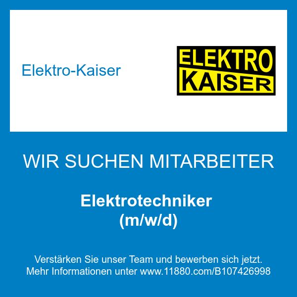 Elektro-Kaiser - Elektrotechniker (m/w/d)