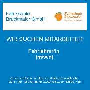 Fahrschule Bruckmaier GmbH - Fahrlehrer/in (m/w/d)