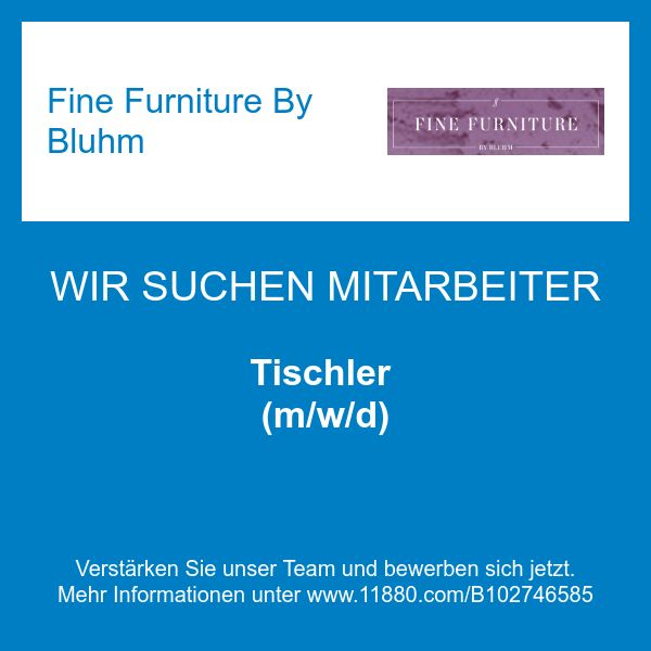 Fine Furniture By Bluhm - Tischler (m/w/d)
