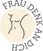 FRAU DENK AN DICH - 1