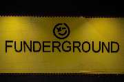 Funderground - GALLERY