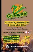 Grillmais, die ökologische Grillglut