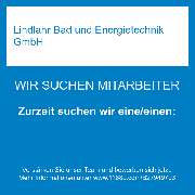 Lindlahr Bad und Energietechnik GmbH - Zurzeit suchen wir eine/einen: