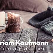 Miriam Kaufmann - Ganzheitliches Coaching - GALLERY