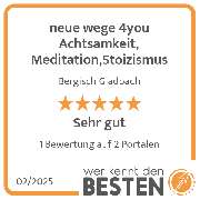 neue wege 4you Achtsamkeit, Meditation,Stoizismus - werkenntdenBESTEN.de Qualitätssiegel