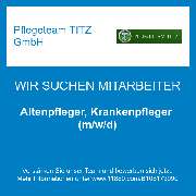 Pflegeteam TITZ GmbH - Altenpfleger, Krankenpfleger (m/w/d)