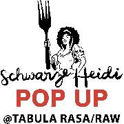 POP UP Schwarze Heidi @TABULA RASA/RAW - LOGO