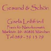 Praxis für Naturkosmetik & Podologie Gisela Leibfried - Anzeige Gesund & Schön - Kosmetik - Fußpflege Leibfried in München