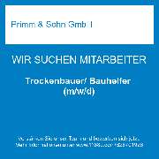 Primm & Sohn GmbH - Trockenbauer/ Bauhelfer (m/w/d)