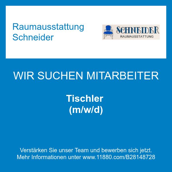 Raumausstattung Schneider - Tischler (m/w/d)