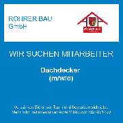ROHRER BAU GmbH - Dachdecker (m/w/d)