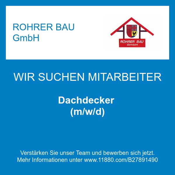ROHRER BAU GmbH - Dachdecker (m/w/d)