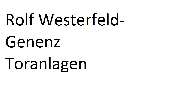Rolf Westerfeld-Genenz Toranlagen - 1