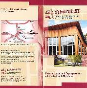 Schacht III/ABZ - Tagungs- und Gästehaus Schacht3 - Info-Broschüre