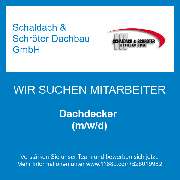 Schaldach & Schröter Dachbau GmbH - Dachdecker (m/w/d)