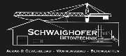 Schwaighofer Betontechnik - 1