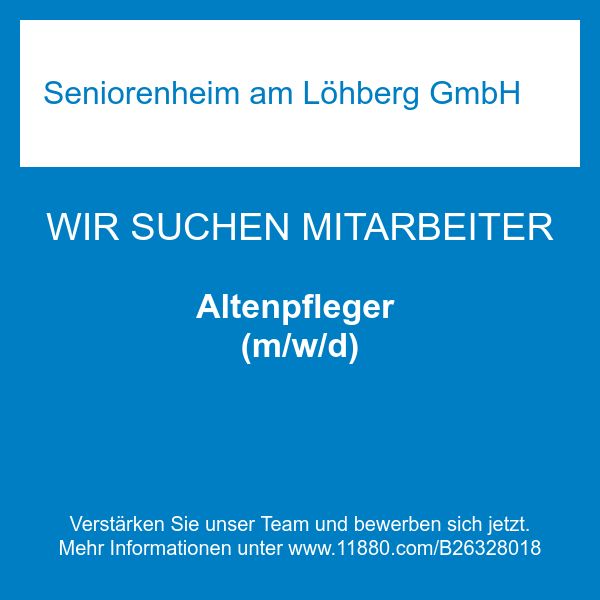 Seniorenheim am Löhberg GmbH - Altenpfleger (m/w/d …