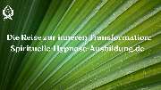 Spirituelle Hypnose Ausbildung - GALLERY
