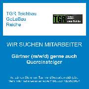 TGR Teichbau GaLaBau Reiche - Gärtner (m/w/d) gerne auch Quereinsteiger