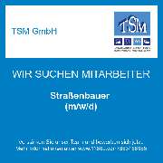 TSM GmbH - Straßenbauer (m/w/d)