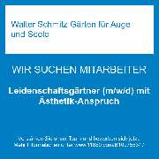 Walter Schmitz  Gärten für Auge und Seele - Leidenschaftsgärtner (m/w/d) mit Ästhetik-Anspruch