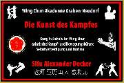 Wing Chun Akademie Graben-Neudorf. Die Kunst des Kampfes. - 7