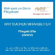 Wohnpark am Deich Pflegeheim - Pflegekräfte (m/w/d)